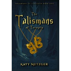 (영문도서)The Talismans of Teregrin Paperback, Independently Published, English, 9798196658570