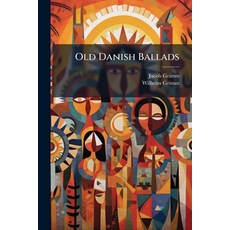 (英文圖書)Old Danish Ballads 平裝版, Hutson Street Press, 英文