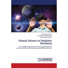 (英文圖書)Virtual Visions in Pediatric Dentistry 平裝版, LAP Lambert Academic Publis..., 英文