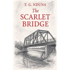 (영문도서)Scarlett Bridge Paperback, T. G. Nduna, English, 9798233980756