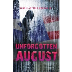 (영문도서) Unforgotten August Paperback, Ghana Library Authority, English, 9789988320355