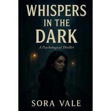 (영문도서)Whispers in the Dark Paperback, Independently Published, English, 9798271238390