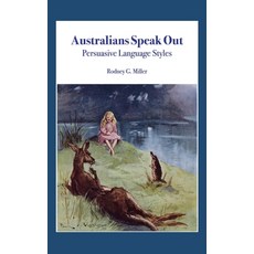 (영문도서) Australians Speak Out: Persuasive Language Styles Hardcover, Parula Press, English, 9781737489511