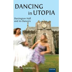 (英文圖書)Dancing in Utopia: Dartington Hall and Its Dancers 精裝版, University of Exeter Press, 英文