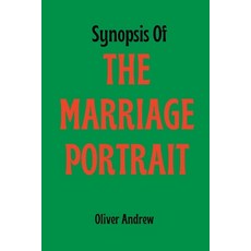 (영문도서) Synopsis Of The marriage portrait Paperback, Independently Published, English, 9798846226319