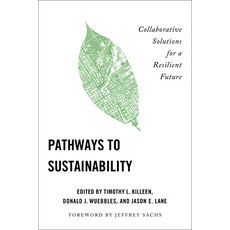 (영문도서)Pathways to Sustainability: Collaborative Solutions for a Resilient Future Paperback, University of Illinois Press, English, 9780252089077