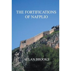 The Fortifications of Nafplio Paperback, Aetos Press, English, 9780957584624