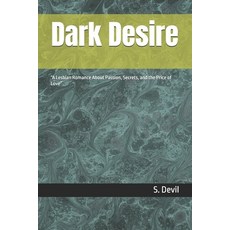 (英文圖書)Dark Desire: "A Lesbian Romance About Passion Secrets and the Price of Love" 平裝版, Independently Published, 英文