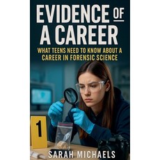 (英文圖書)Evidence of a Career: What Teens Need to Know About a Career as a Forensic Science 平裝版, SD, 英文