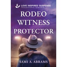 (영문도서)Rodeo Witness Protector Mass Market Paperbound, Love Inspired Suspense, English, 9781335919083