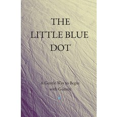 (영문도서)The Little Blue Dot: A Gentle Way to Begin with Gemini Paperback, Independently Published, English, 9798244221138