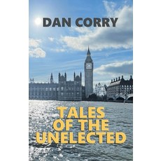 (영문도서) Tales of the Unelected: "Empty Boxes" and other short stories from the world of... Paperback, Bridge House, English, 9781914199707