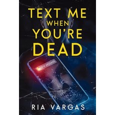 (영문도서)Text Me When You're Dead Paperback, Trunk Up Books, English, 9781958368121