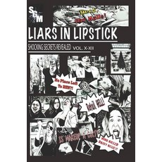 (영문도서)Liars In Lipstick: Volumes X-XII Paperback, Independently Published, English, 9781793179975