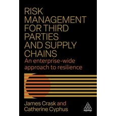 (영문도서)Risk Management for Third Parties and Supply Chains: An Enterprise-Wide Approach... Hardcover, Kogan Page, English, 9781398625747
