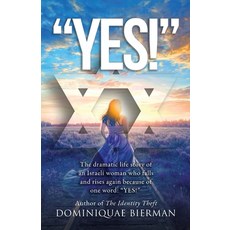 (영문도서) "Yes!": The Dramatic Life Story of an Israeli Woman Who Falls and Rises Again Because of One ... Paperback, Zion's Gospel Press, English, 9781953502049