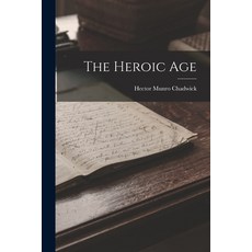 (영문도서) The Heroic Age Paperback, Legare Street Press, English, 9781015590281