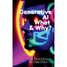 (영문도서) Generative AI- What & Why? Paperback, Notion Press, English, 9798891334960
