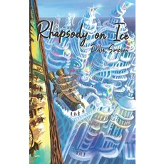 (영문도서) Rhapsody on Ice Paperback, Independently Published, English, 9798804100798