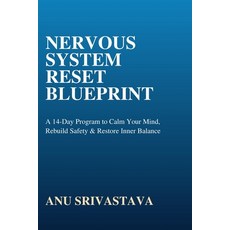 (英文圖書)Nervous System Reset Blueprint: A 14-Day Program to Calm Your Mind Rebuild Safe... 平裝版, Independently Published, 英文