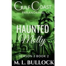 (영문도서) Haunted Molly Paperback, M.L. Bullock, English, 9798227498335
