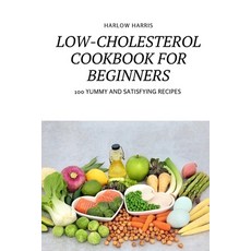 (영문도서) Low-Cholesterol Cookbook for Beginners Paperback, Harlow Harris, English, 9781804653517