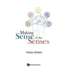 (영문도서) Making Sense of the Senses Hardcover, World Scientific Publishing..., English, 9789811246296
