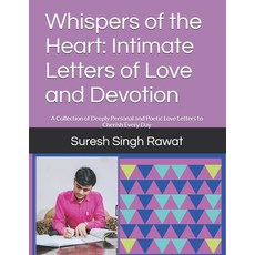 (英文圖書)Whispers of the Heart: Intimate Letters of Love and Devotion: A Collection of De... 平裝版, Independently Published, 英文