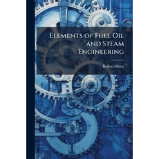 (英文圖書)Elements of Fuel Oil and Steam Engineering 平裝版, Hutson Street Press, 英文