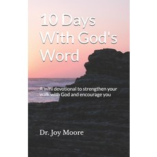 (영문도서)10 Days With God's Word: A mini devotional to strengthen your walk with God and... Paperback, Independently Published, English, 9798274002578