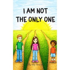 (영문도서)I Am Not The Only One Hardcover, English, Abraham, Kelly, Publishing Hub