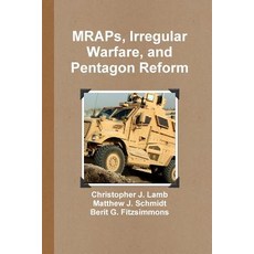 (영문도서) MRAPs Irregular Warfare and Pentagon Reform Paperback, Lulu.com, English, 9781257130436