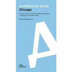 (영문도서) Chicago: Architectural Guide Paperback, Dom Publishers, English, 9783869224183