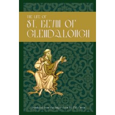 (영문도서)The Life of St. Kevin of Glendalough Paperback, Dalcassian Publishing Company, English, 9798869030856