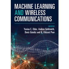 (영문도서) Machine Learning and Wireless Communications Hardcover, Cambridge University Press, English, 9781108832984