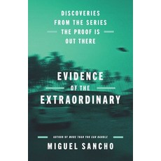 (영문도서)Evidence of the Extraordinary: Discoveries from the Series the Proof Is Out There Hardcover, Atria Books, English, 9781668085455