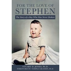 (英文圖書)For the Love of Stephen: The Story of a Boy Who Was Never Broken 平裝版, Selfpublishing.com, 英文