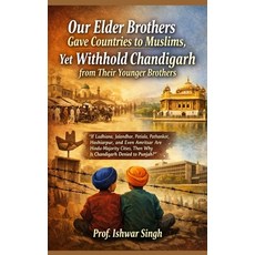 (英文圖書)Our Elder Brothers Gave Countries to Muslims Yet Withhold Chandigarh from Their... 平裝版, Independently Published, 英文