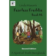 Fearless Freddie Second Edition: Book #6 Paperback, Createspace Independent Publishing Platform
