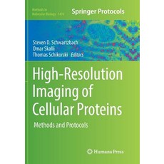 (영문도서) High-Resolution Imaging of Cellular Proteins: Methods and Protocols Paperback, Humana, English, 9781493981731