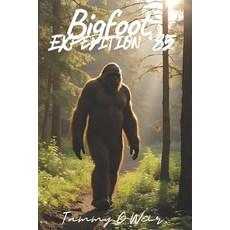 (英文圖書)Bigfoot Expedition '85 平裝版, Independently Published, 英文