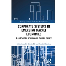 (영문도서)Corporate Systems in Emerging Market Economies: A Comparison of China and Easter... Hardcover, Routledge, English, 9781032983547