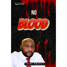 (영문도서) No Blood Paperback, Independently Published, English, 9798343112696