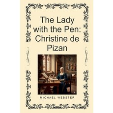 (英文圖書)The Lady with the Pen: Christine de Pizan 平裝版, Michael Webster, 英文