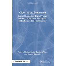 (英文圖書)Cities in the Metaverse: Spatial Computing Digital Twins Avatars Economics an... 精裝版, CRC Press, 英文
