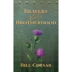 (영문도서)Bravery & Brotherhood Paperback, Independently Published, English, 9798265803153