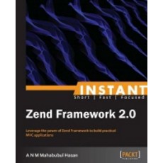 Instant Zend Framework 2, Packt Publishing