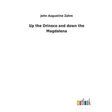 (英文圖書)Up the Orinoco and down the Magdalena 平裝版, Outlook Verlag, 英文