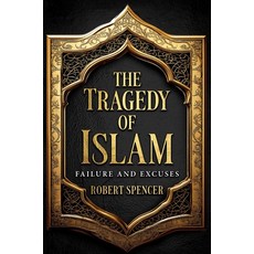 (外文書)The Tragedy of Islam: Failure and Excuses Hardcover, Bombardier Books, English