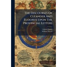 (영문도서)The Discourses Of Cleander And Eudoxus Upon The Provincial Letters Paperback, Nabu Press, English, 9781179734750